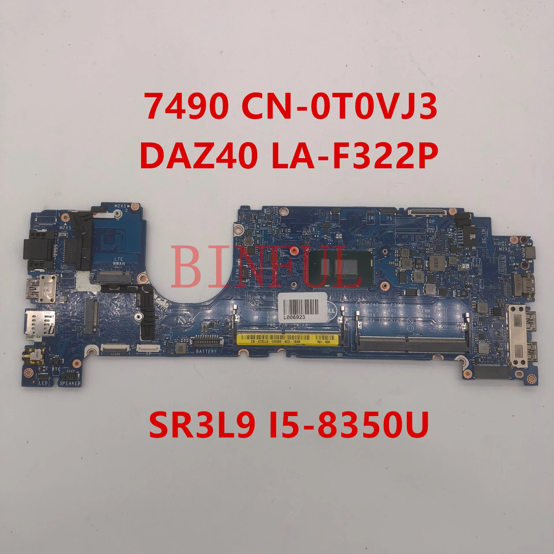 Для Latitude 7490 Материнская плата ноутбука CN-0T0VJ3 0T0VJ3 T0VJ3 DAZ40 LA-F322P с SR3L9 I5-8350U Процессор полностью протестирована