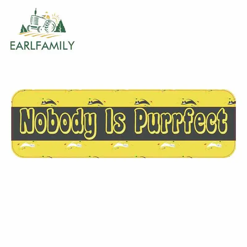 

EARLFAMILY 15cm x 4.6cm for Nobody Is Purrfect Cats Logo Funny Car Stickers Bumper RV VAN Fine Decal JDM Vinyl Car Accessories
