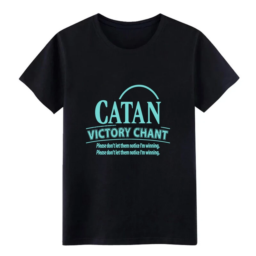 Футболка с надписью catan victory c hant please don t let them notice футболка принтом S-3xl Crazy новый