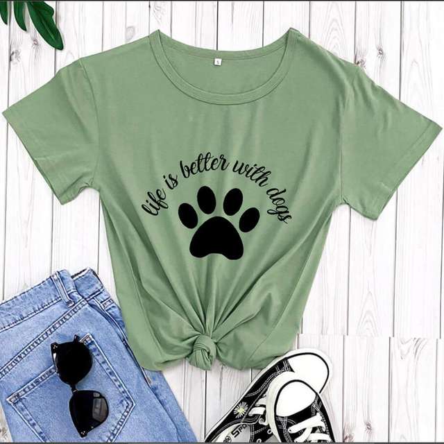 LIFE IS BETTER WHIT A DOGS T-SHIRT (13 VARIAN)