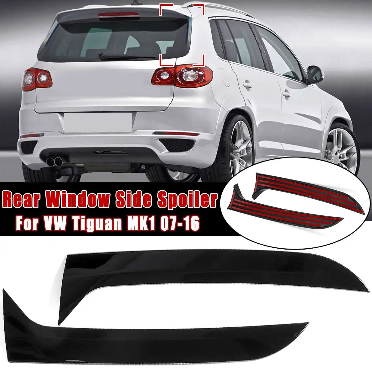 

Gloss Black Rear Window Side Spoiler Canard Canards Splitter For VW Tiguan MK1 2007 2008 2009 2010 2011 2012 2013-2016/2017+
