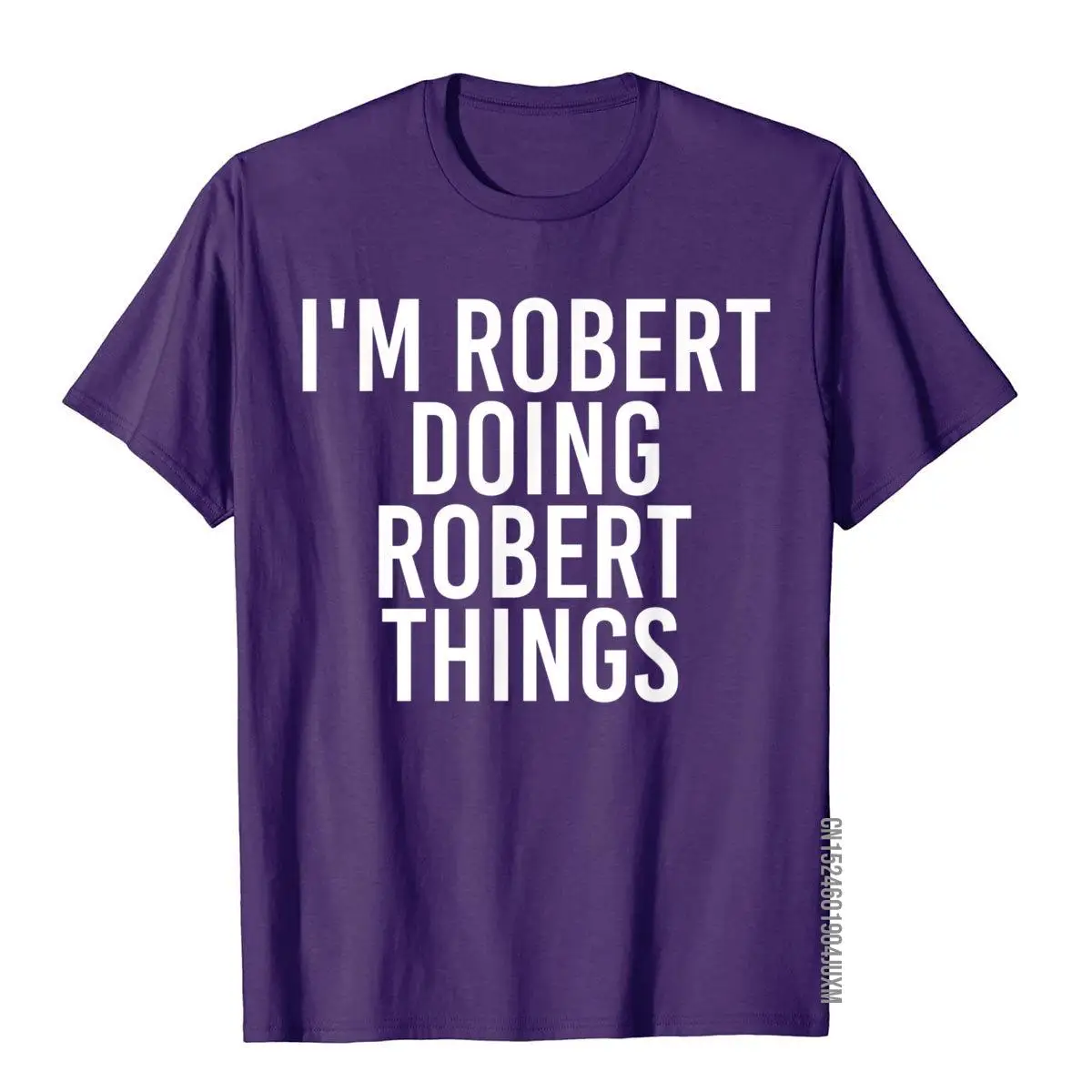 I'M ROBERT DOING ROBERT THINGS Shirt Funny Gift Idea__97A1616purple