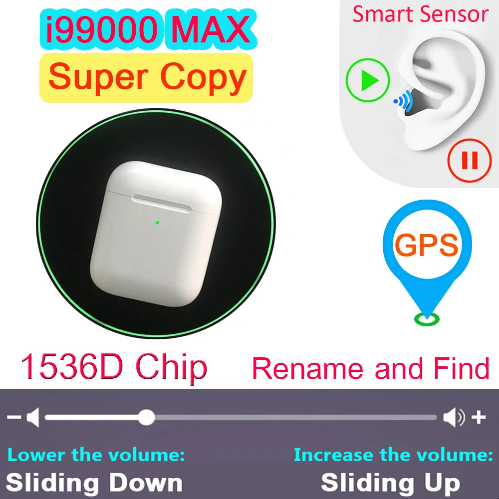 

i99000 MAX Tws GPS Volume Control Wireless Bluetooth Earphone Rename 8D Super Bass 1536D PK 1536U i9000 i50000 i90000Pro MAX TWS