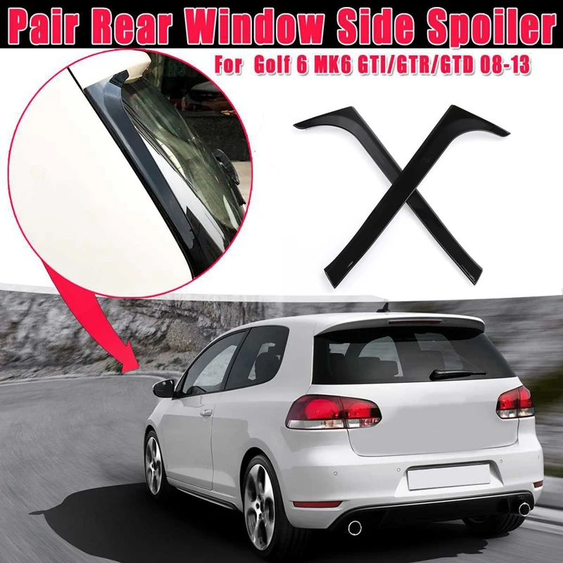 1 Pair Gloss Black Rear Window Side Spoiler Stickers Trim Cover for V-W Golf 6 MK6 GTI/GTR/GTD 2008 2009-2013 Canards Splitter | Автомобили