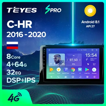 

TEYES SPRO For Toyota C-HR CHR 2016 - 2020 Car Radio Multimedia Video Player Navigation GPS Android 8.1 No 2din 2 din dvd
