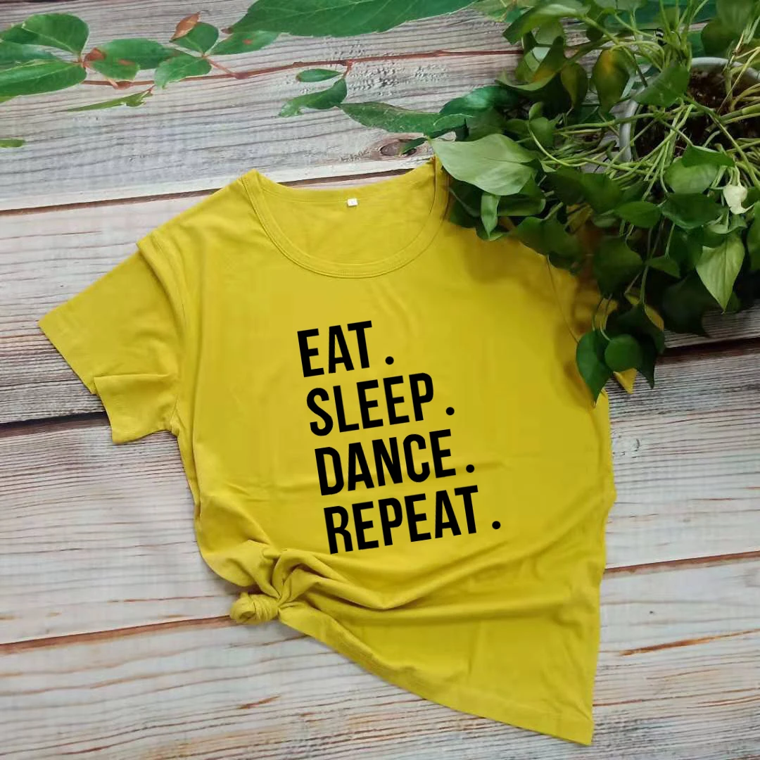 Eat Sleep Dance Repeat; забавная Эстетическая Женская одежда с буквенным принтом; Модная хлопковая Футболка с круглым вырезом; Повседневная рубашка; топ с короткими рукавами; футболки - Цвет: mustard