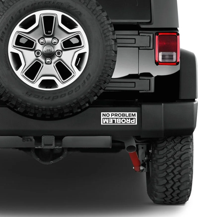 

For (2) 9" No Problem Flipped Funny Jeep Wrangler & Off Road Trucks 4X4 ATV Stickers