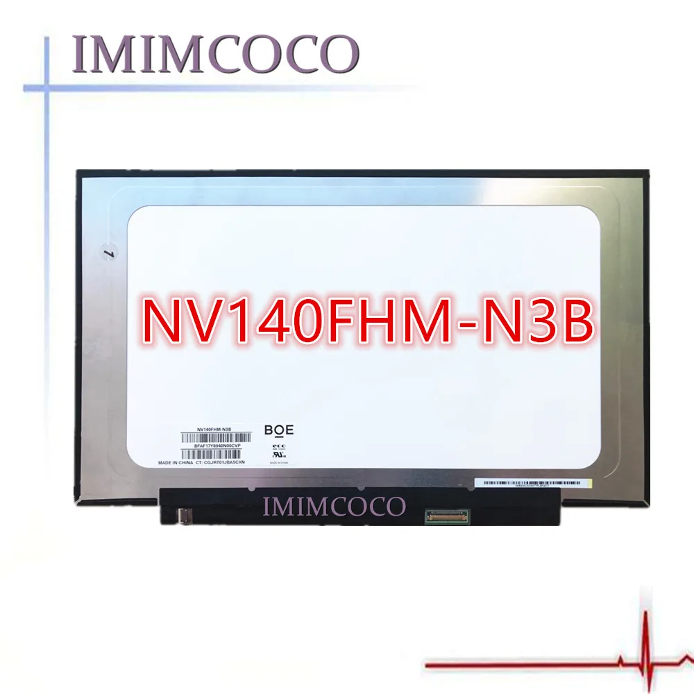 

14'' Laptop Lcd FHD IPS Screen NV140FHM-N3B FIT NV140FHM-N62 LP140WF7-SPC1 B140HAN03.7/03.0 B140HAN04.0/04.1 1920*1080 EDP