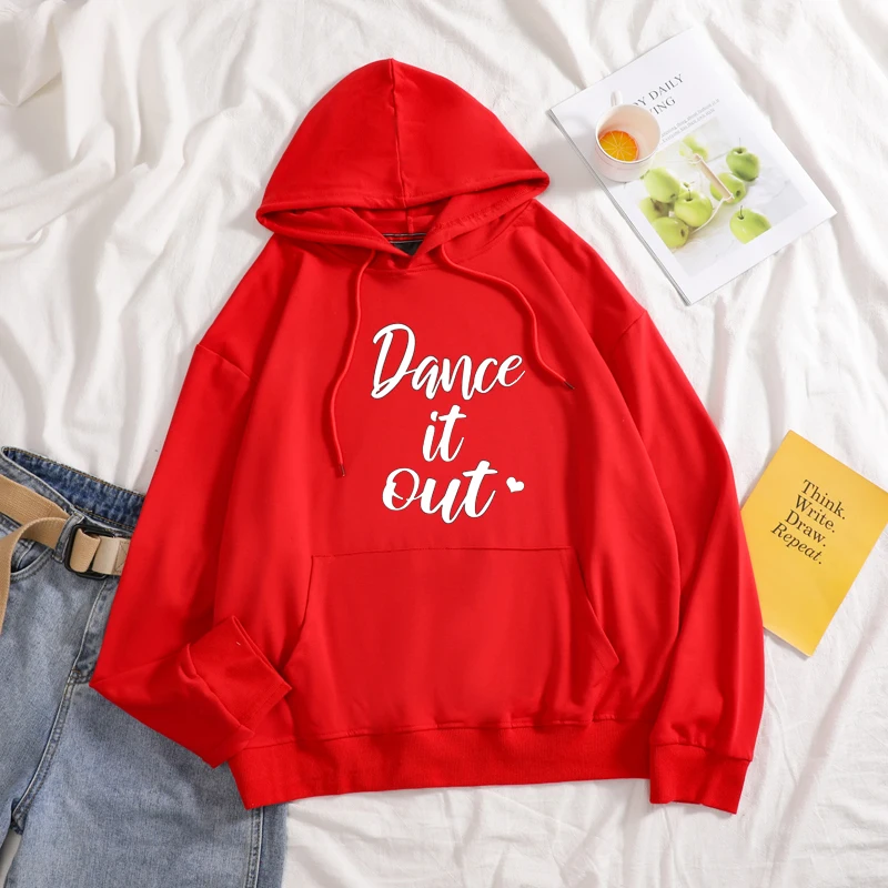 

Dance It Out Print Hoodies Women Autumn Sweatshirt Women Warm autumn Long Sleeve Sweatshirts Hoodie new 2019