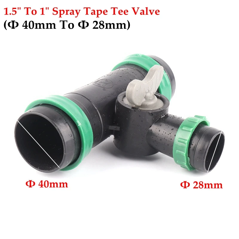 1.5 To 1In Tee Valve 1," Φ40 мм тонкие мягкие соединители для распыления, орошение, колено, тройник, соединитель шланга, клапан для капельного шланга, трубные соединения, мягкие фитинги для труб - Color: 1.5 To 1In Tee Valve