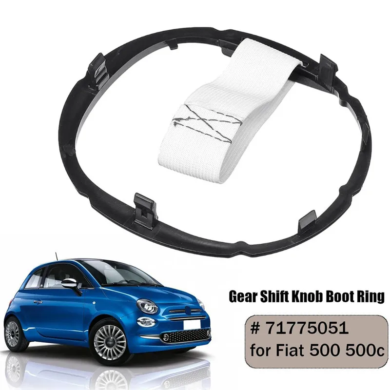Для Fiat 500 500c рычаг переключения передач Gaiter Boot стопорное кольцо наконечники 71775051 крышка переключения передач Пылезащитная крышка головка шестерни