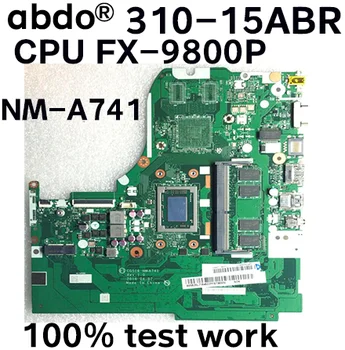 

CG516 NM-A741 NMA741 is suitable for Lenovo Ideapad 310-15ABR notebook motherboard 5B20L71646 CPU FX-9800P 4G RAM 100% test work