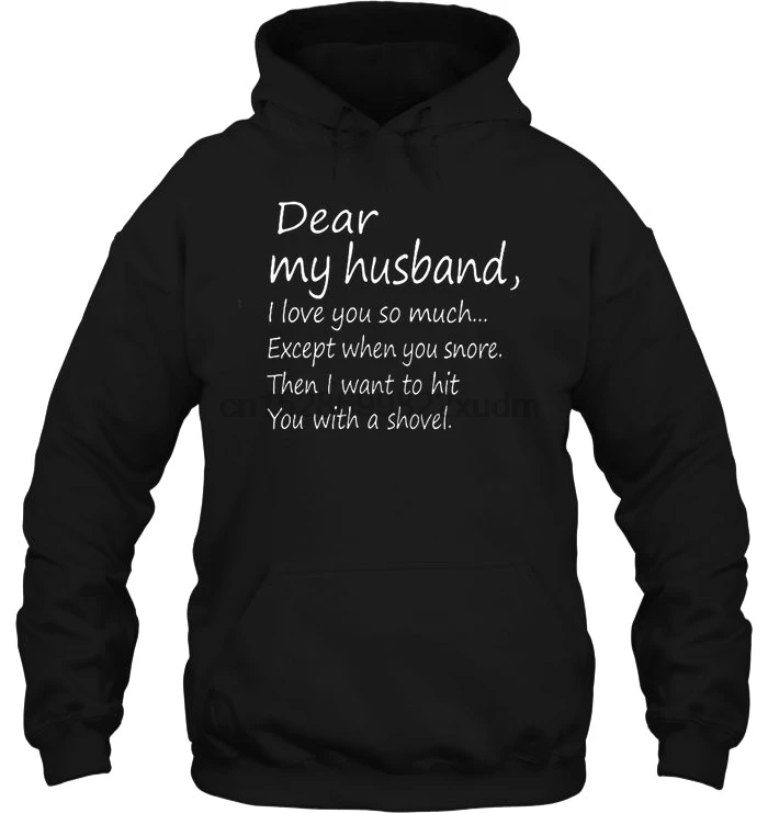 Мужская толстовка Dear My Hand I Love You So Much, за исключением того, что вы храпите, женская уличная одежда