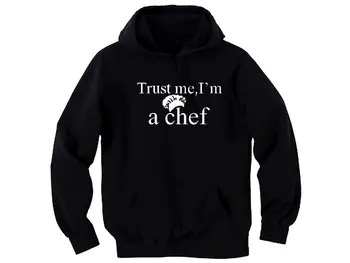 

Trust me I'm a chef funny cooking man/women black graphic sweatshirt hoodie