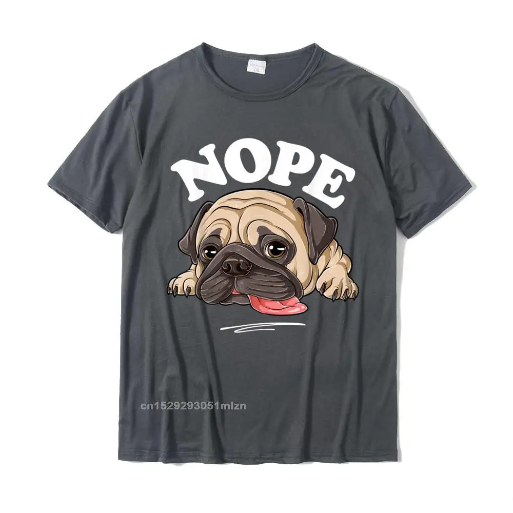 cosie Cheap Short Sleeve Printed T-shirts 100% Cotton O-Neck Men Tops & Tees Normal Tee-Shirt Fall Top Quality Nope Pug T Shirt Lazy Funny Kids Women Men Dog Lover Gift T-Shirt__4511 carbon