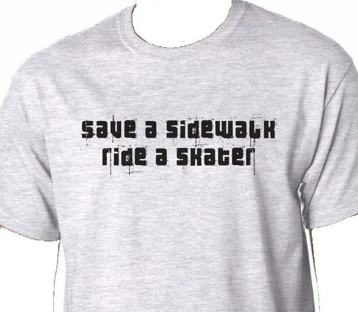 Tops Summer Cool Funny T-Shirt Save A Sidewalk Ride Skater T Shirt Skate Board Style Tee |