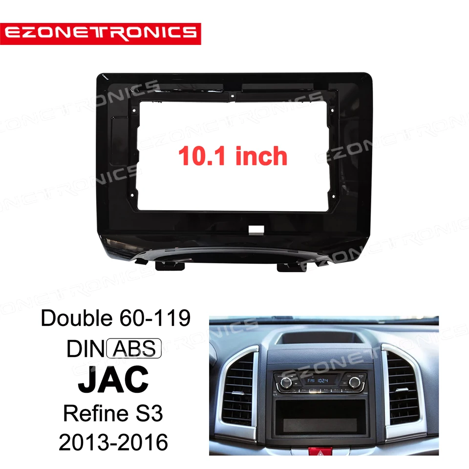 

2Din Car DVD Frame Audio Fitting Adaptor Dash Trim Kits Facia Panel 10.1inch For JAC Refine S3 2013-2016 Double Din Radio Player