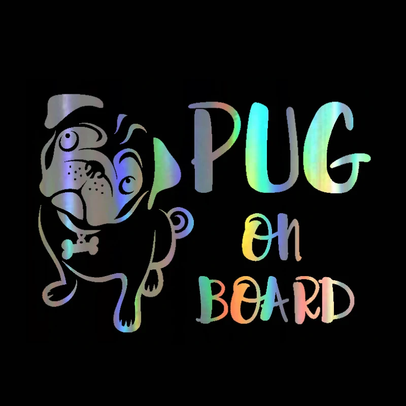 

Car Sticker 16.7CM*12CM PUG ON BOARD Funny Cute Gog Car Decal Reflective Laser Vinyl Car Sticker 3D Car Styling