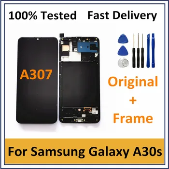 

Original LCD For Samsung Galaxy A30s A307 LCD Screen Display Touch Panel Digitizer For Samsung A30s LCD Replacement With Frame