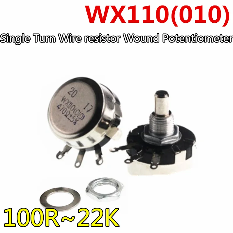5pcs WX110 WX010 6mm Round Metal Shaft Single Turn Wire resistor Wound Potentiometer 100R 1k 2.2k 3.3k 4.7K 5.6k 6.8k 10k 22k 5pcs wth118 470 4 7m ohm single turn rotary carbon film wire wound linear variable resistors 10mm shaft 4 pins potentiometers