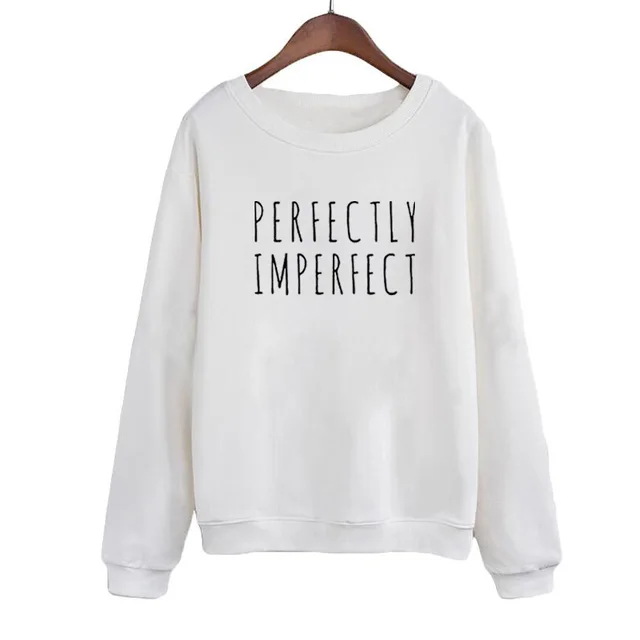 perfectly imperfect sweatshirt