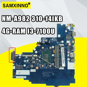 

NM-A982 Laptop motherboard For Lenovo 310-14IKB original mainboard 4G-RAM I3-7100U