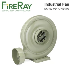 Fireray 550W 220V 380V Exhaust Fan Air Blower Centrifugal for CO2 Laser Engraving Cutting Machine Medium Pressure Lower Noise