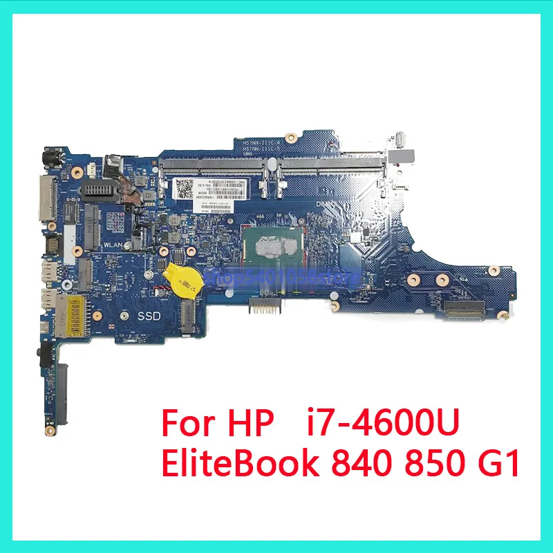 

for HP EliteBook 840 850 G1 730810-001 730810-501 730810-601 UMA i7-4600U 6050A2560201-MB-A03 Laptop Motherboard Tested