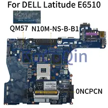 KoCoQin ноутбук материнская плата для Dell Latitude E6510 QM57 материнская плата CN-0NCPCN 0NCPCN NAL22 LA-5573P N10M-NS-B-B1