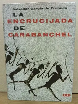 

La encrucijada de Carabanchel. (Premio Nacional de Literatura 1963)