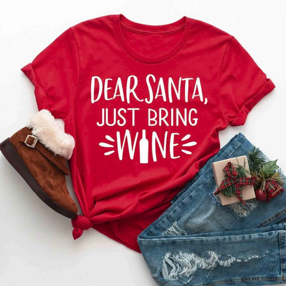 Dear Santa Just Bring Wine/футболка с надписью drinking lover забавная футболка Уродливый
