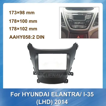 

Car Auto Radio Fascia for HYUNDAI ELANTRA I-35 2014 LHD Stereo Panel Dash Mount Trim Multimedia Install Kit Frame for HYUNDAI