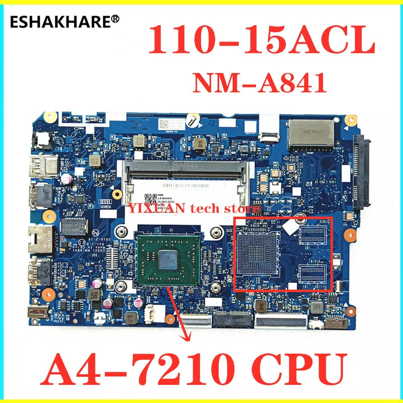 CG521 NM-A841 материнская плата для Lenovo 110-15ACL ноутбук CPU A4-7210 DDR3 100% тест работа