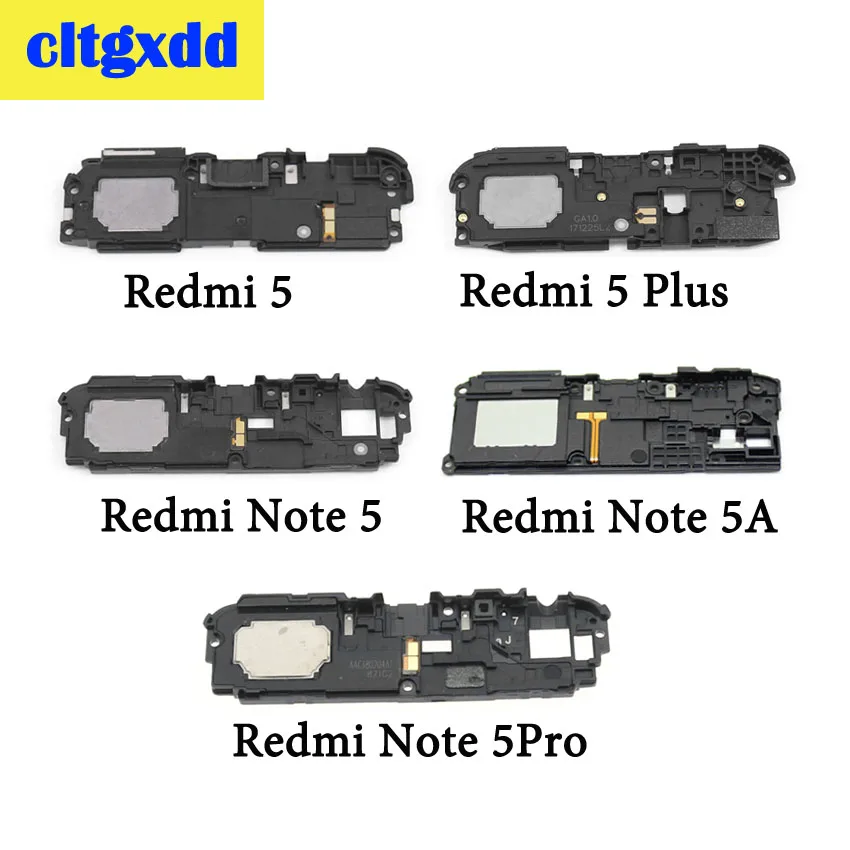 Новый громкоговоритель cltgxdd 1 шт. для Xiaomi Redmi Note 5 Plus 5A 5PRO Note5 Note5A Note5Pro громкий