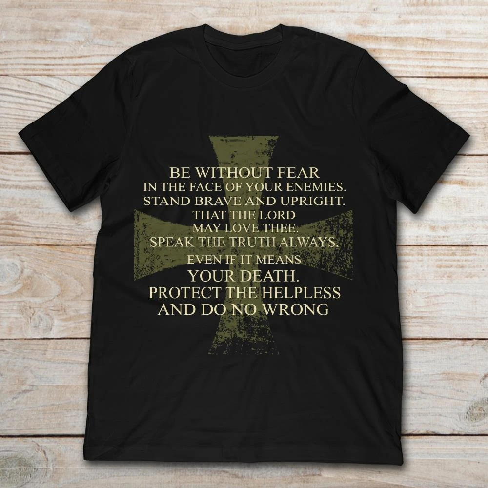 

Brand A Templar Oath Be Without Fear In The Face Of Your Enemies T-Shirt Men Short Sleeve T-Shirt
