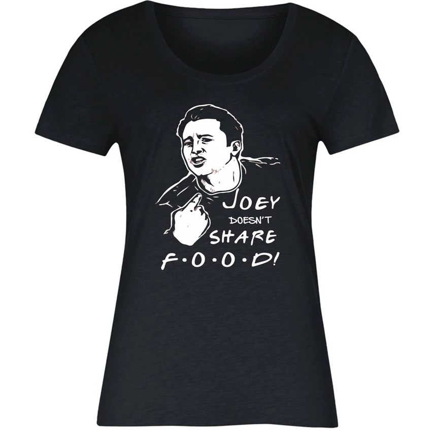 Friends Joey T-Shirt Doesnt Share Food Gift Ladies Top Large Size Tee Shirt |