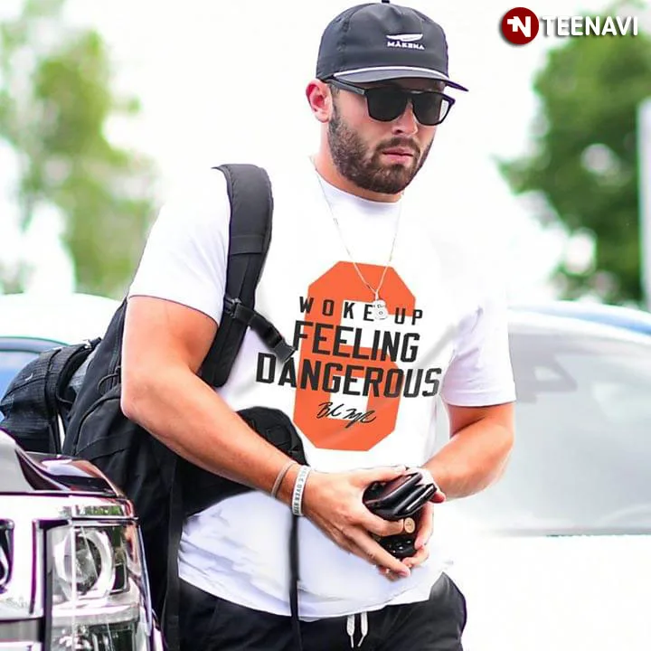 Футболка Baker Mayfield Woke Up Feeling Dangerous | Мужская одежда