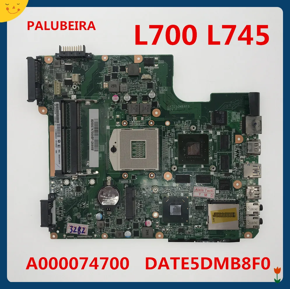 PALUBEIRA DATE5DMB8F0 L700 материнская плата для ноутбука Toshiba L700 L745 Материнская плата ноутбука GT525M A000074700 DDR3 материнская плата тестирование