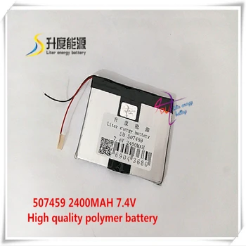 

7.4V 2400mAH 507459 (polymer lithium ion battery) Li-ion battery for tablet pc GPS mp3 mp4 cell phone speaker DVD