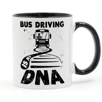 

Bus driving is my DNA Bus Driver Coffee Mug Ceramic Cup Gifts 11oz