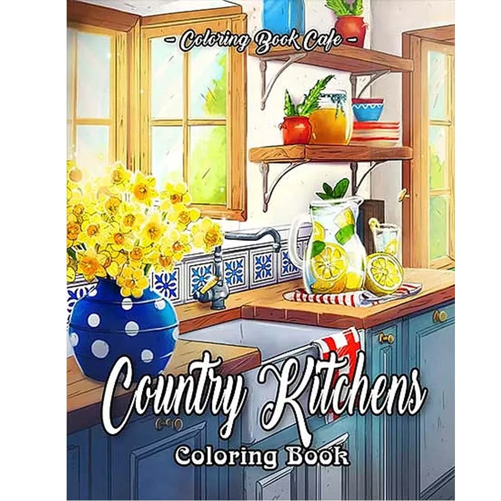 Country Kitchens Coloring Book: An Adult Coloring Book Featuring Charming and Rustic Country Kitchen Interiors 25-page