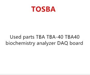 

Used parts TBA TBA-40 TBA40 biochemistry analyzer DAQ board