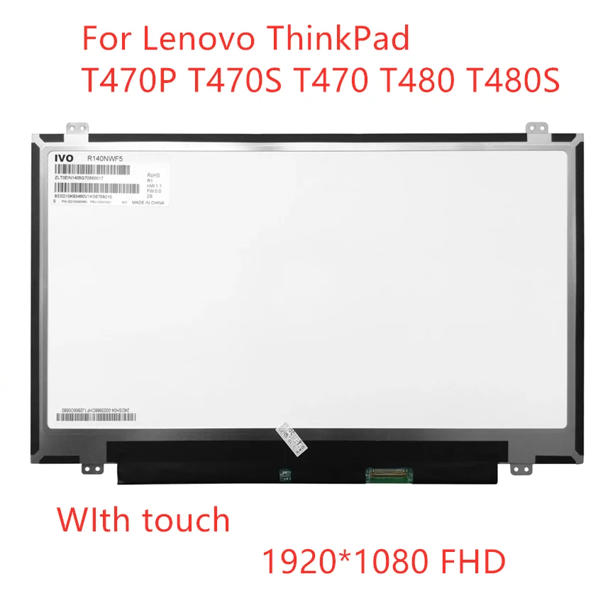 

14" For Lenovo ThinkPad T470P T470S T470 T480 T480S LCD LED Display Touch Screen matrix FHD 40PIN B140HAK01.0 NV140FHM-T00