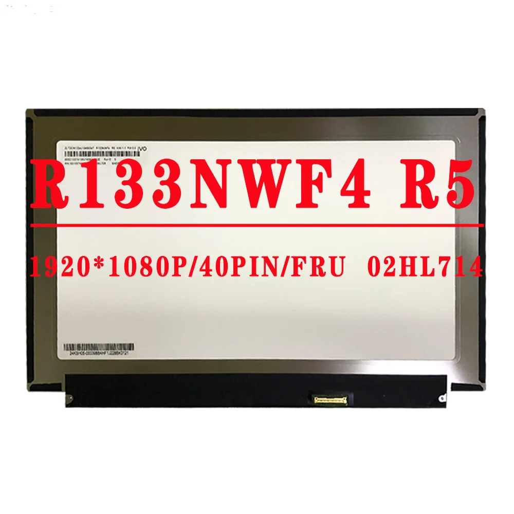 

FRU 02HL714 5D10W87108 13,3 дюймов, 40-контактный EDP 1920*1080 IPS ЖК-экран с сенсорным экраном R133NWF4 R5 для Lenovo ThinkPad X390 LCD