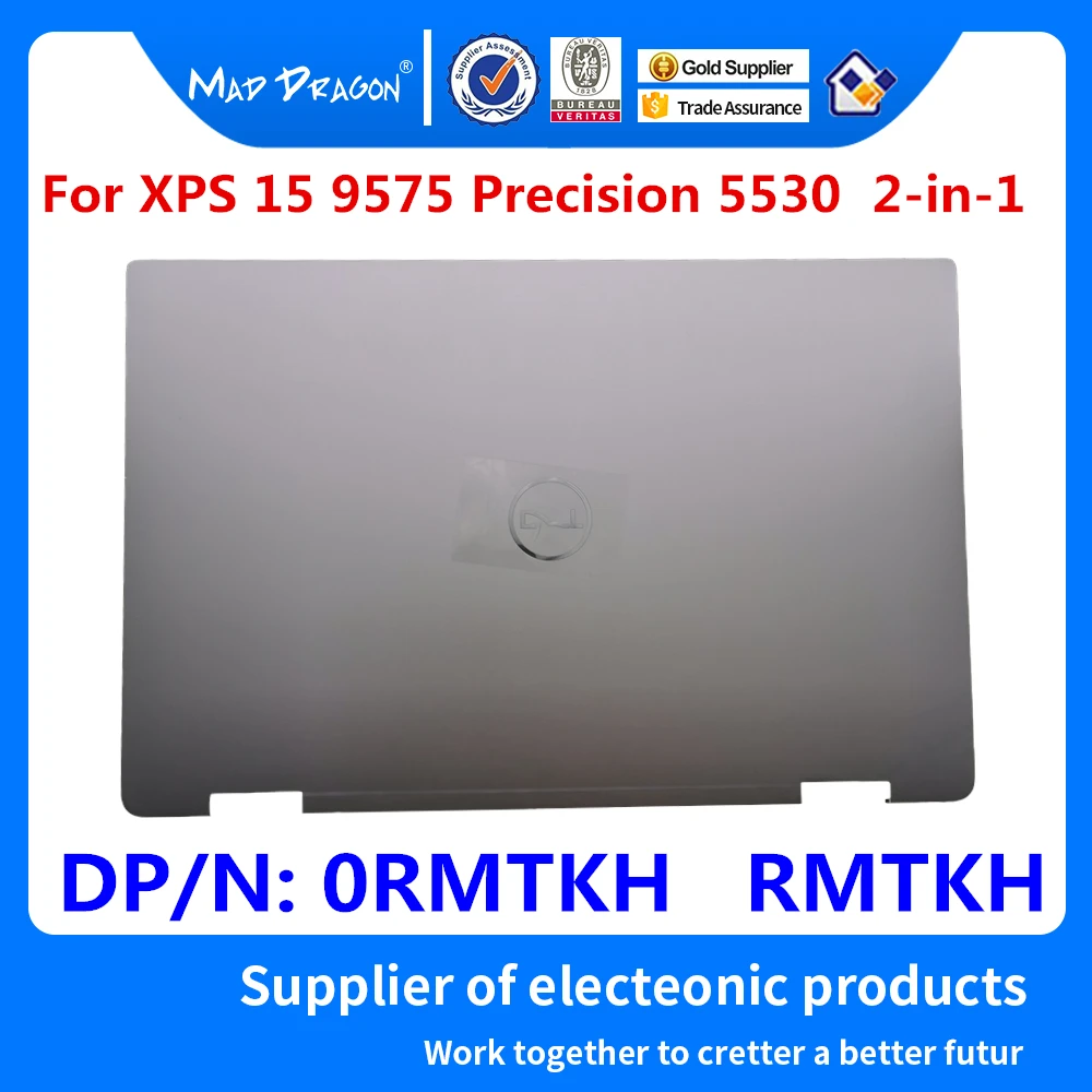 Laptop NEW original LCD Rear Lid Back LCD Top Cover silver white A shell For Dell XPS 15 9575 Precision 5530 2-in-1 0RMTKH RMTKH