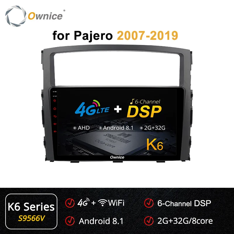 Ownice k3 k5 k6 Android9.0 Восьмиядерный 4 Гб+ 64 ГБ Автомобильный dvd-плеер для Mitsubishi Pajero V97 V93 2007- 4G 360 Panorama DSP SPDIF - Цвет: S9566 K6