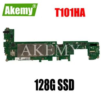 

Akemy T101HA For Asus Transformer Book T101HA T101H T101 Laotop Mainboard T101HA Motherboard W/ 2G RAM 128G SSD