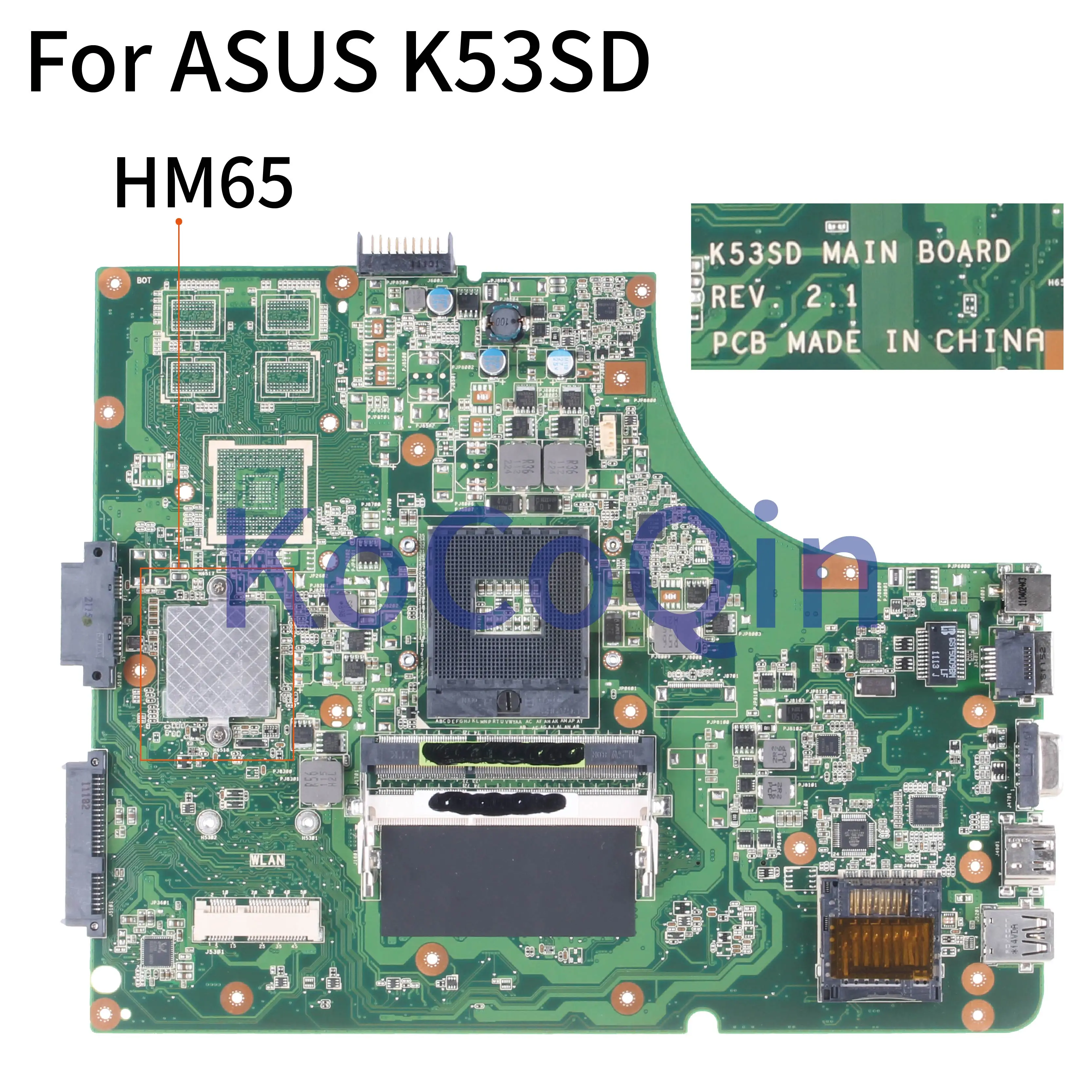 Материнская плата KoCoQin для ноутбука ASUS K53SD A53E A53S K53E K53S материнская REV.2.1 HM65 GM |