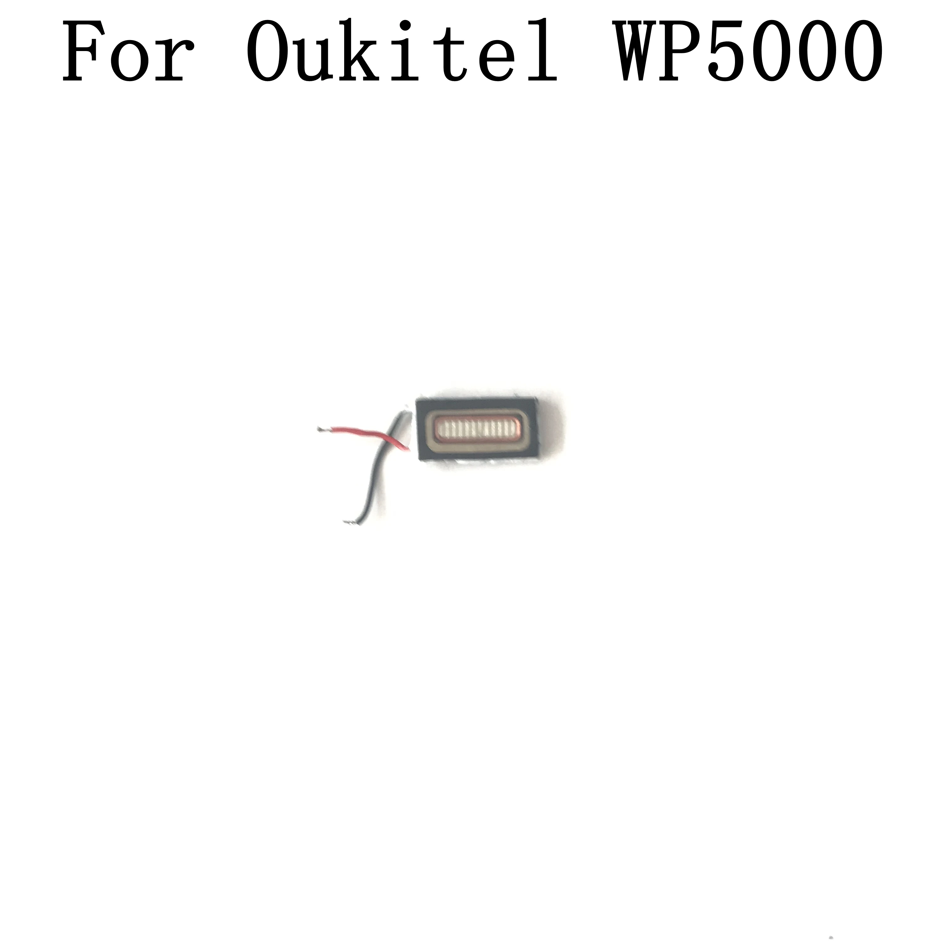 

Oukitel WP5000 Used Receiver Speaker Voice Receiver Earpiece Ear Speaker For Oukitel WP5000 Repair Fixing Part Replacement