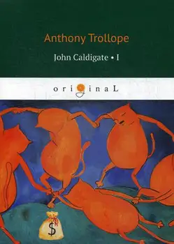 

Foreign languages Trollope A. John Caldigate cover soft 16 +